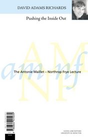 Playing the Inside Out (The Antonine Maillet-Northrop Frye Lecture)