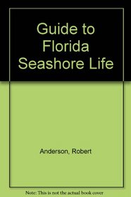 Guide to Florida Seashore Life
