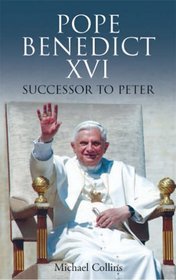 Pope Benedict Xvi Successor to Peter