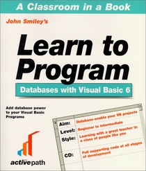 Learn to Program Databases With Visual Basic (Learn to Program)