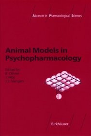 Animal Models in Psychopharmacology (Advances in Pharmacological Sciences)