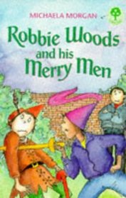 Robbie Woods and His Merry Men (Treetops S.)