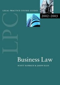 LPC Business Law 2002/2003 (Legal Practice Course Guides)