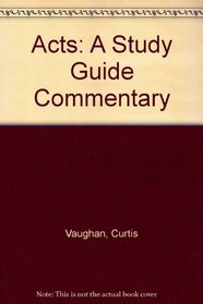Acts: A Study Guide Commentary
