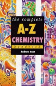 The Complete A-Z Chemistry Handbook (Complete A-Z Handbooks)
