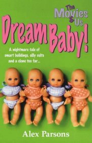 Dream Baby! (Movies & Us)