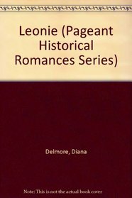 Leonie (Pageant Historical Romances)