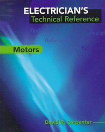 Electrician's Technical Reference: Motors (Electricians Technical Reference)