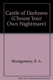 Castle of Darkness (Choose Your Own Nightmare Series, No 4)