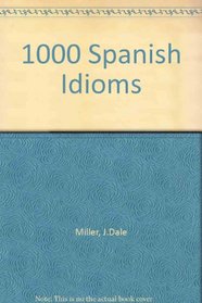 1,000 Spanish Idioms