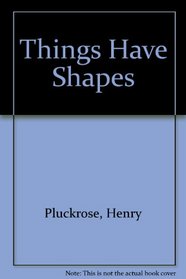 Things Have Shapes