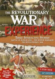 The Revolutionary War Experience (You Choose: History)