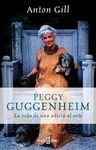 Peggy Guggenheim : confesiones de una adicta al arte