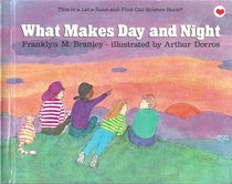 What Makes Day and Night? (Let's-Read-and-Find-Out Science)