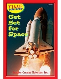 Get Set for Space Level 7 (Early Readers from TIME For Kids)