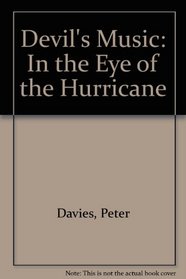 Devil's Music: In the Eye of the Hurricane