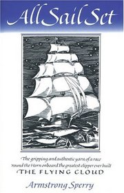 All Sail Set: A Romance of the Flying Cloud (Nonpareil Book, 35.)