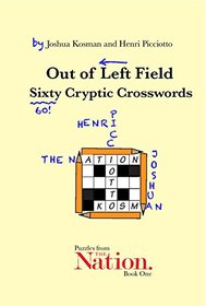 Out of Left Field: Sixty Cryptic Crosswords