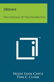 Dreams: The Language Of The Unconscious