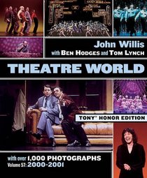 Theatre World Volume 57 - 2000-2001 : Special Tony  Honor Edition (Theatre World)
