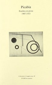 Escritos En Prosa: 1907-1953 (Coleccion de Arquilectura) (Spanish Edition)