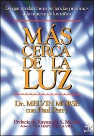 Mas Cerca de La Luz (Spanish Edition)