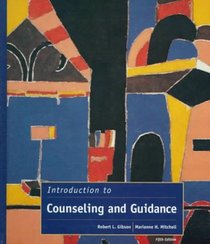 Introduction to Counseling and Guidance (5th Edition)