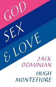 God Sex and Love: An Exercise in Ecumenical Ethics