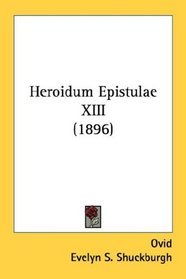 Heroidum Epistulae XIII (1896)