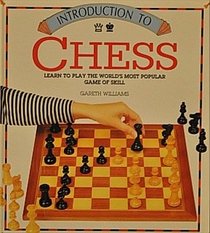 Introduction to Chess: Learn to Play the World's Most Popular Game of Skill