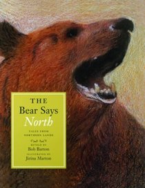 The Bear Says North: Tales from Northern Lands