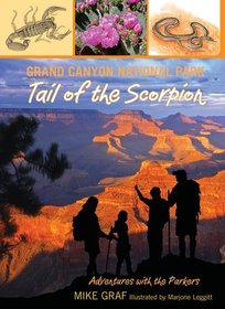 Grand Canyon National Park: The Tail of the Scorpion (Adventures With the Parkers, Bk 2)