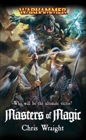 Masters of Magic (Warhammer Novels)