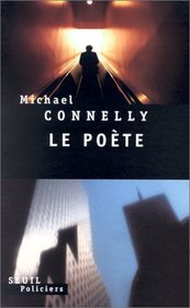 Le Poete (The Poet) (Jack McEvoy, Bk 1) (French Edition)
