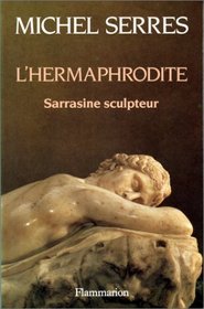 L'hermaphrodite: Sarrasine sculpteur (French Edition)