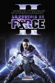 Star Wars, Le pouvoir de la Force II (French Edition)