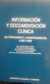 Informacin y documentacin clnica: Su tratamiento jurisprudecial (1990-1999)