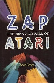 Zap: The Rise and Fall of Atari