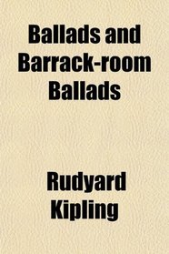 Ballads and Barrack-room Ballads