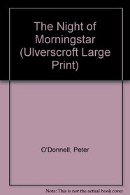 The Night of the Morningstar (Ulverscroft Large Print Series)