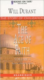 The Age of Faith (Story of Civilization)