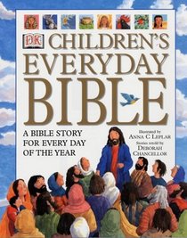 Dk Children's Everyday Bible : A Bible Story for Every Day of the Year