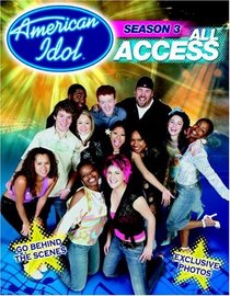 American Idol Season 3: All Access : Prima's Official Fan Book