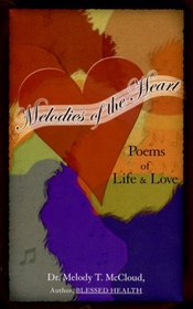Melodies of the Heart: Poems of Life & Love