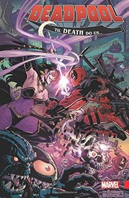 Deadpool: World's Greatest Vol. 8: Til Death Do Us?