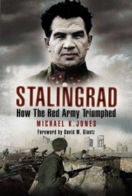 Stalingrad - How the Red Army Triumphed