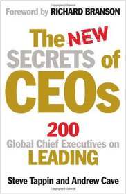 The NEW Secrets of CEOs: 200 Global Chief Executives on Leading