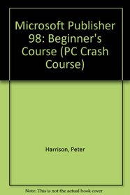 Microsoft Publisher 98 (PC Crash Course)