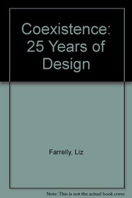 Coexistence: 25 Years of Design