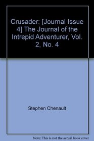 Crusader: The Journal of the Intrepid Adventurer, Vol. 2, No. 4